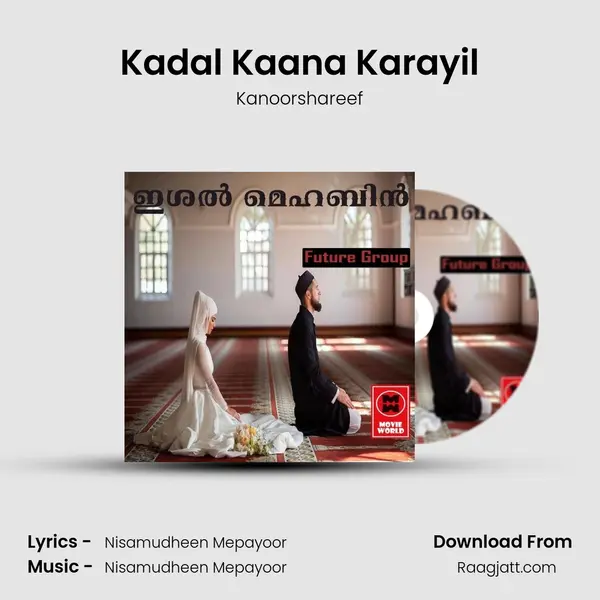 Kadal Kaana Karayil - Kanoorshareef album cover 