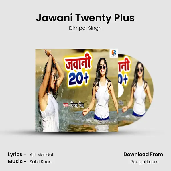 Jawani Twenty Plus mp3 song