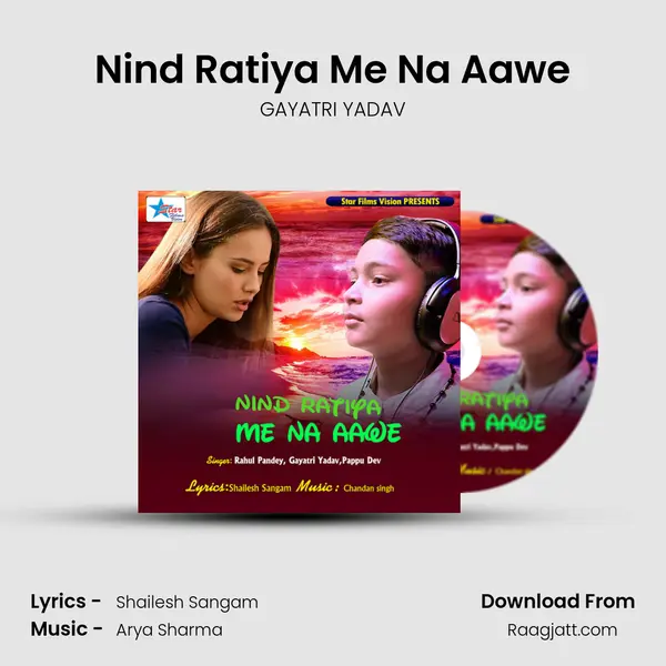 Nind Ratiya Me Na Aawe - GAYATRI YADAV album cover 