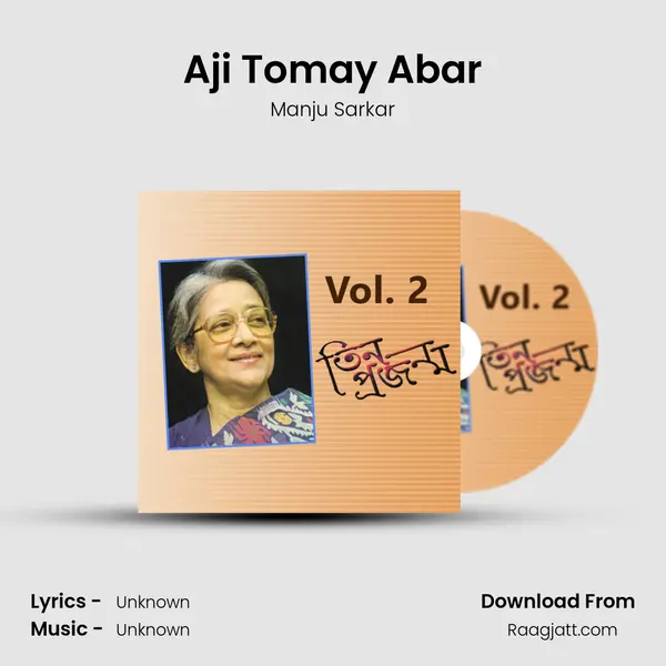 Aji Tomay Abar - Manju Sarkar album cover 