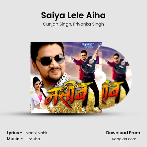 Saiya Lele Aiha mp3 song