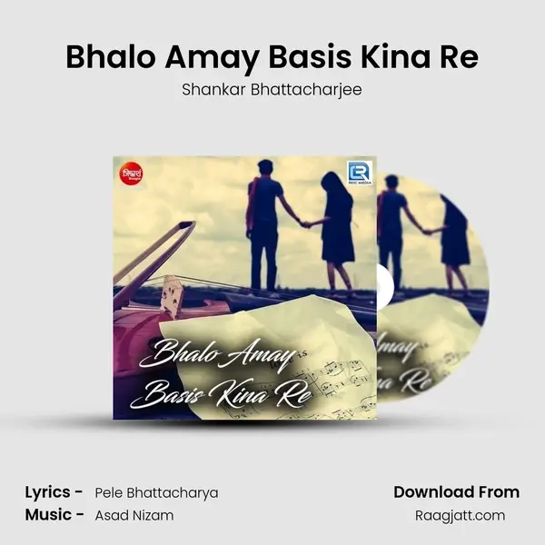 Bhalo Amay Basis Kina Re - Shankar Bhattacharjee album cover 