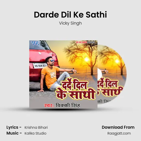 Darde Dil Ke Sathi - Vicky Singh album cover 