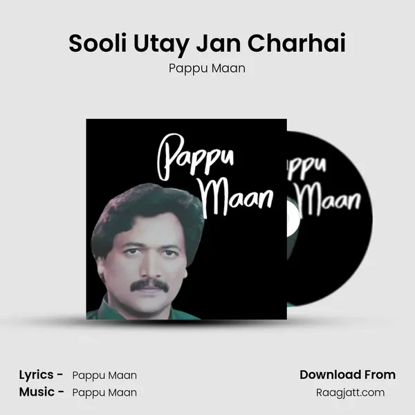 Sooli Utay Jan Charhai - Pappu Maan album cover 