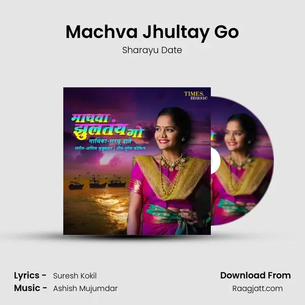 Machva Jhultay Go - Sharayu Date album cover 