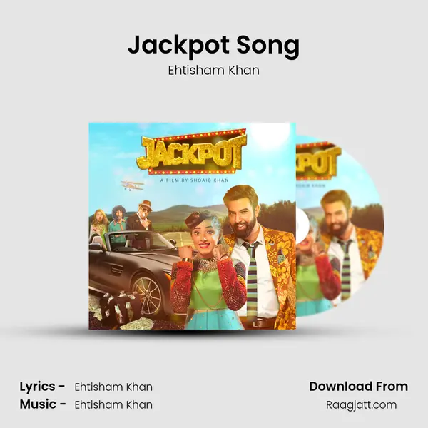 Jackpot Song - Ehtisham Khan mp3 song