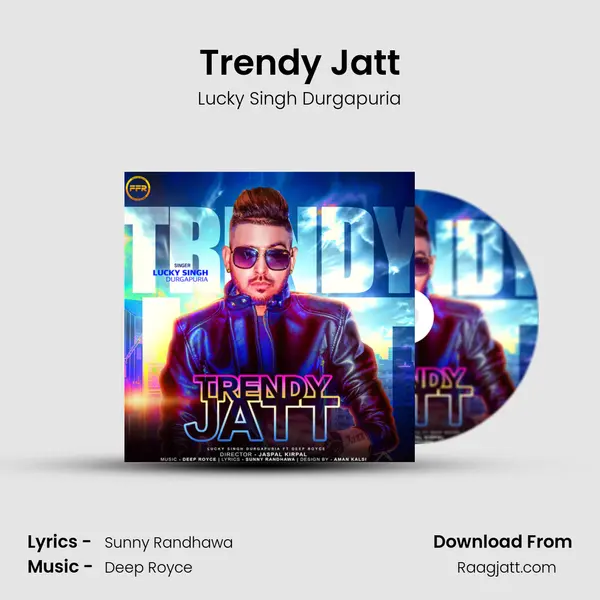 Trendy Jatt - Lucky Singh Durgapuria album cover 