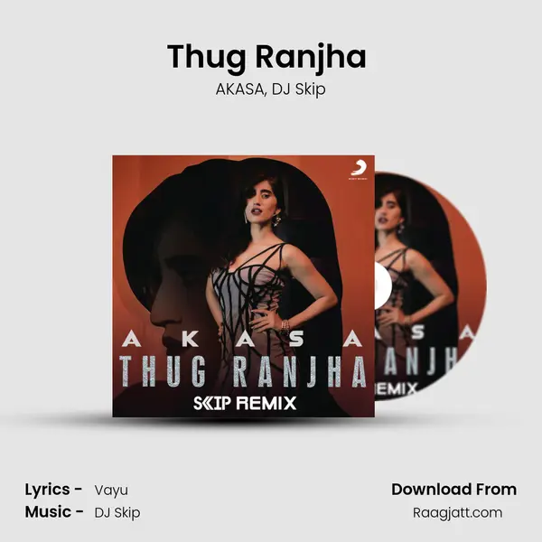 Thug Ranjha (DJ Skip Remix) mp3 song