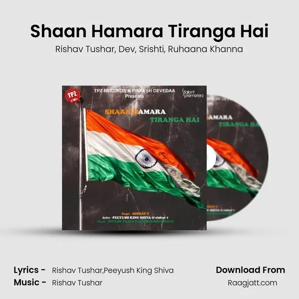 Shaan Hamara Tiranga Hai - Rishav Tushar album cover 