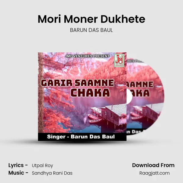 Mori Moner Dukhete - BARUN DAS BAUL album cover 