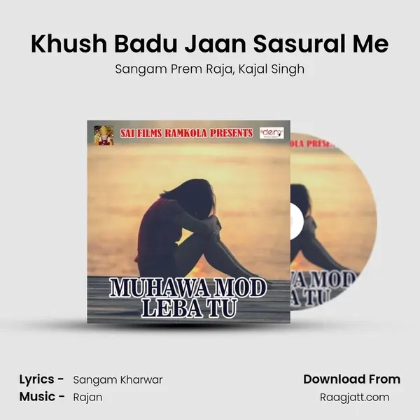 Khush Badu Jaan Sasural Me - Sangam Prem Raja album cover 