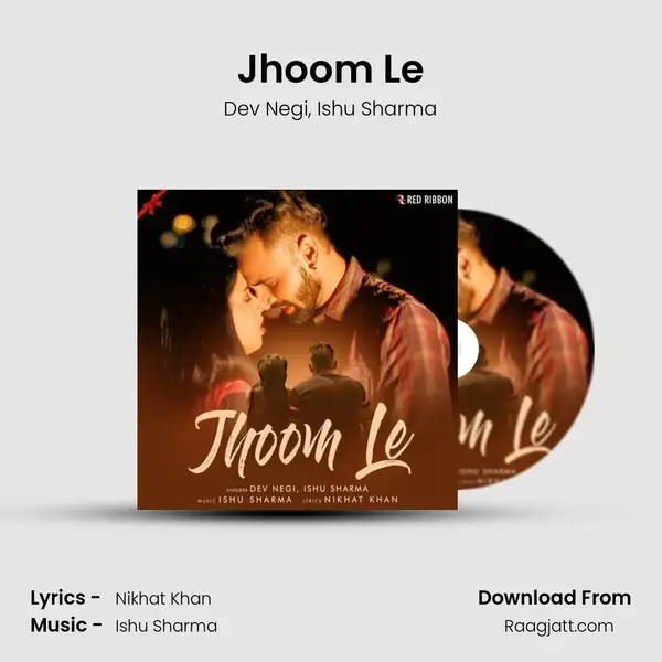 Jhoom Le - Dev Negi album cover 