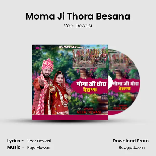 Moma Ji Thora Besana mp3 song