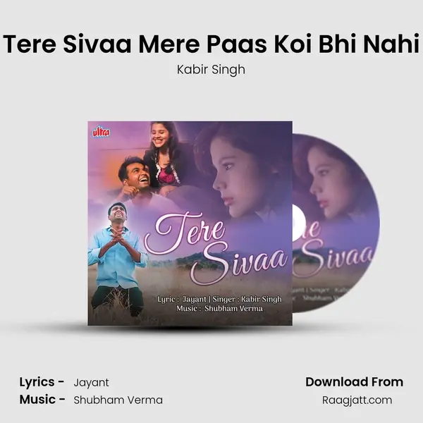 Tere Sivaa Mere Paas Koi Bhi Nahi - Kabir Singh album cover 