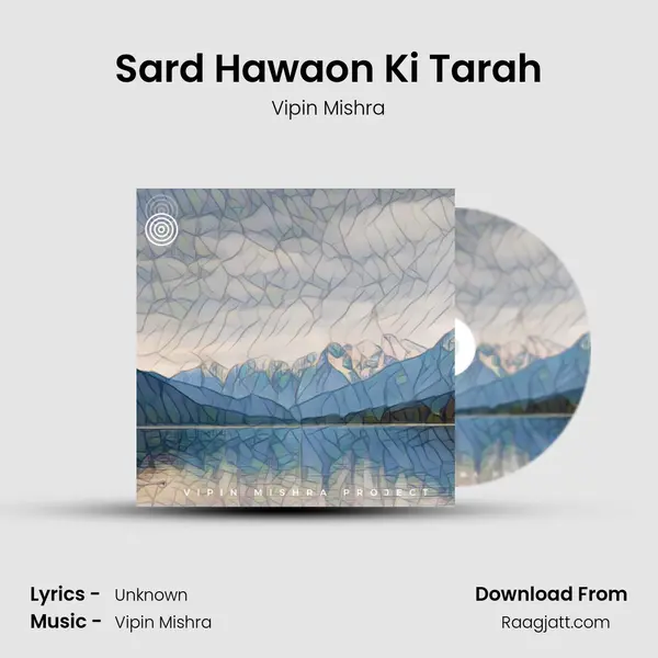 Sard Hawaon Ki Tarah mp3 song