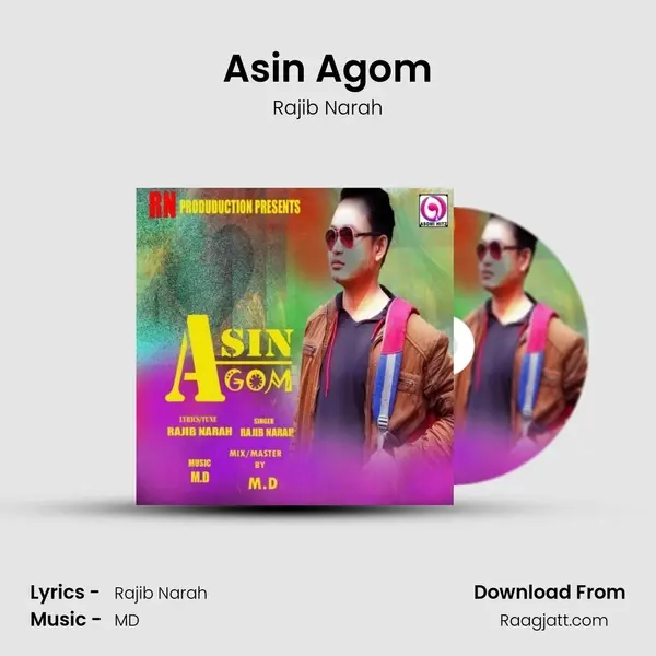 Asin Agom - Rajib Narah album cover 