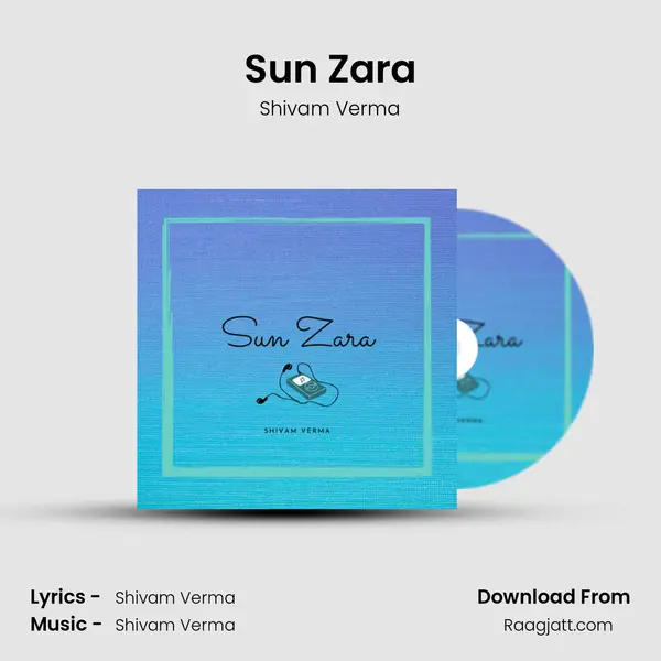 Sun Zara - Shivam Verma album cover 