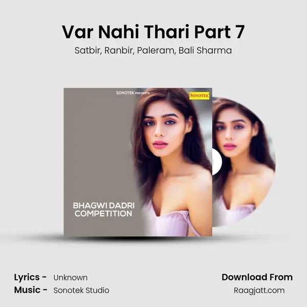 Var Nahi Thari Part 7 mp3 song