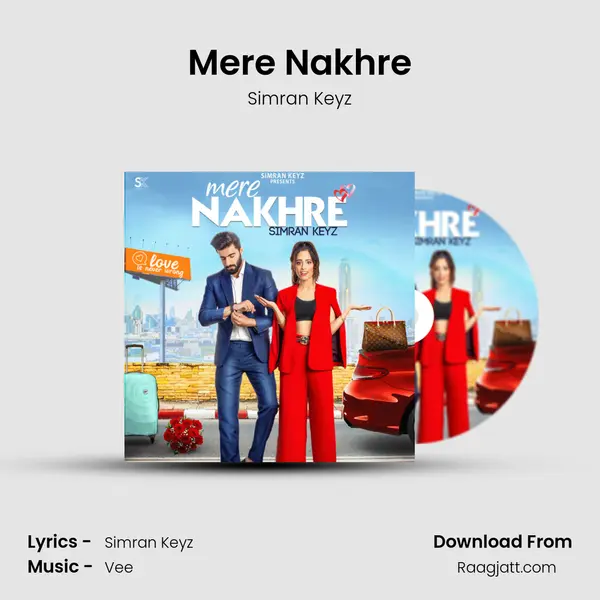 Mere Nakhre mp3 song