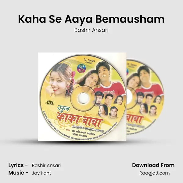 Kaha Se Aaya Bemausham mp3 song