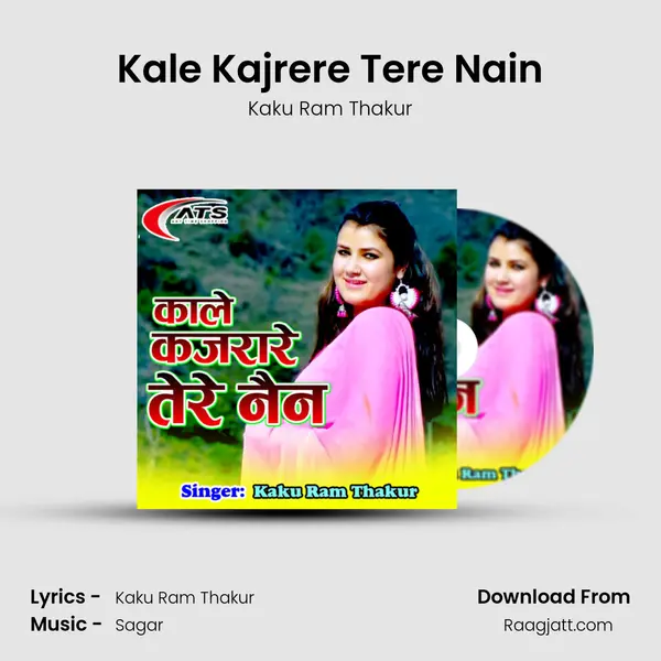 Kale Kajrere Tere Nain mp3 song