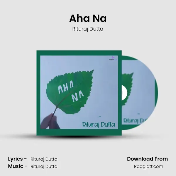 Aha Na - Rituraj Dutta album cover 