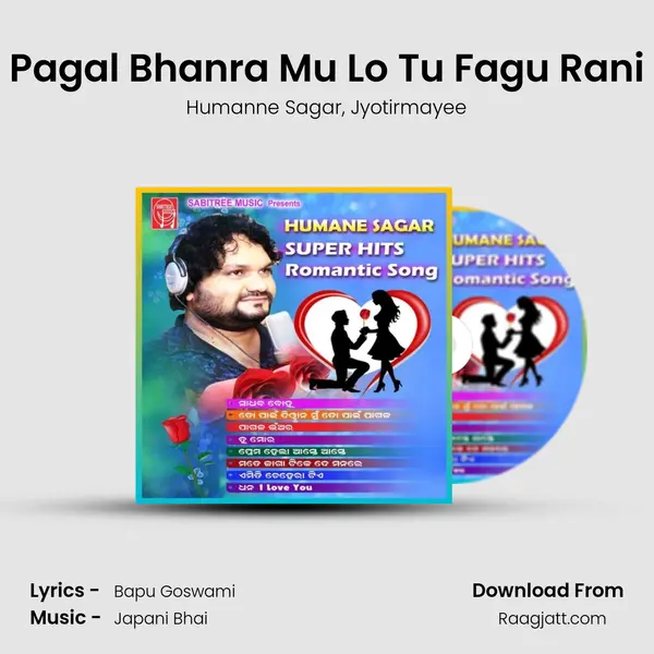 Pagal Bhanra Mu Lo Tu Fagu Rani mp3 song