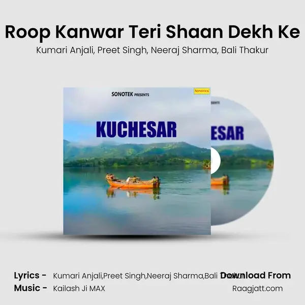 Roop Kanwar Teri Shaan Dekh Ke mp3 song