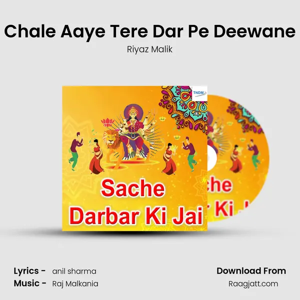 Chale Aaye Tere Dar Pe Deewane - Riyaz Malik album cover 