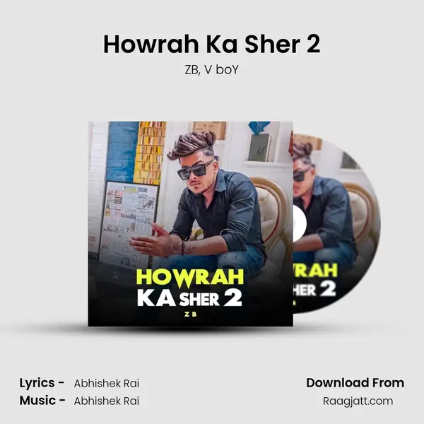 Howrah Ka Sher 2 - ZB album cover 