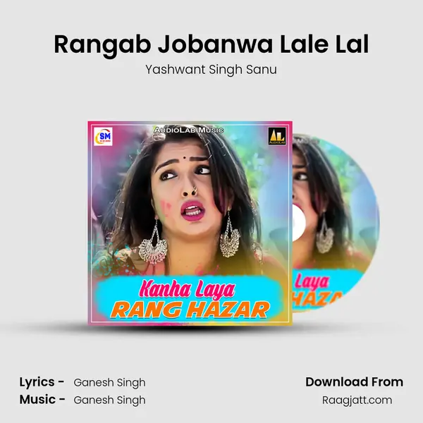 Rangab Jobanwa Lale Lal - Yashwant Singh Sanu album cover 