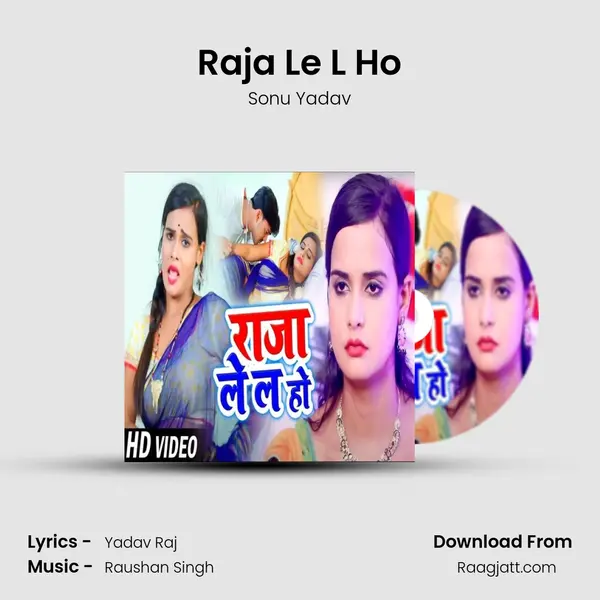 Raja Le L Ho mp3 song