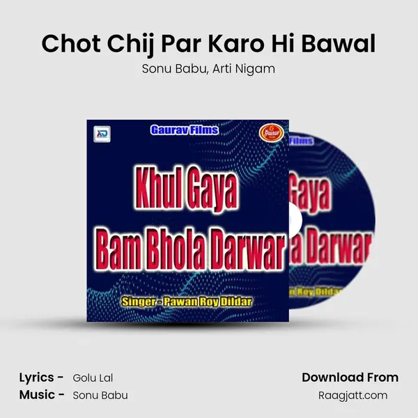 Chot Chij Par Karo Hi Bawal mp3 song