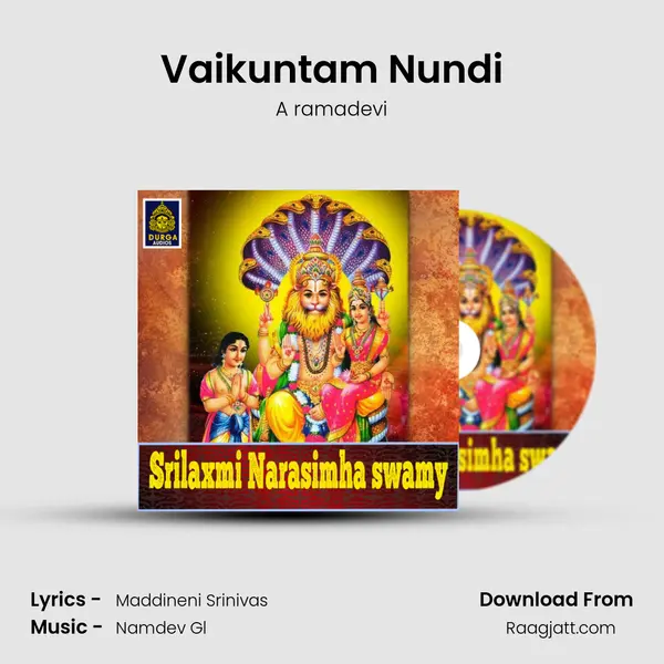 Vaikuntam Nundi - A ramadevi album cover 