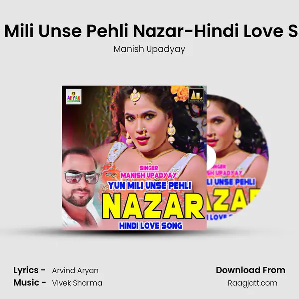 Yun Mili Unse Pehli Nazar-Hindi Love Song - Manish Upadyay album cover 