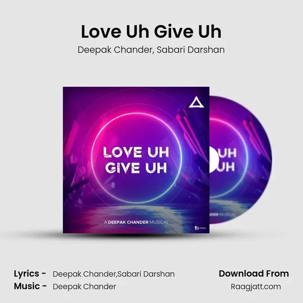 Love Uh Give Uh - Deepak Chander album cover 