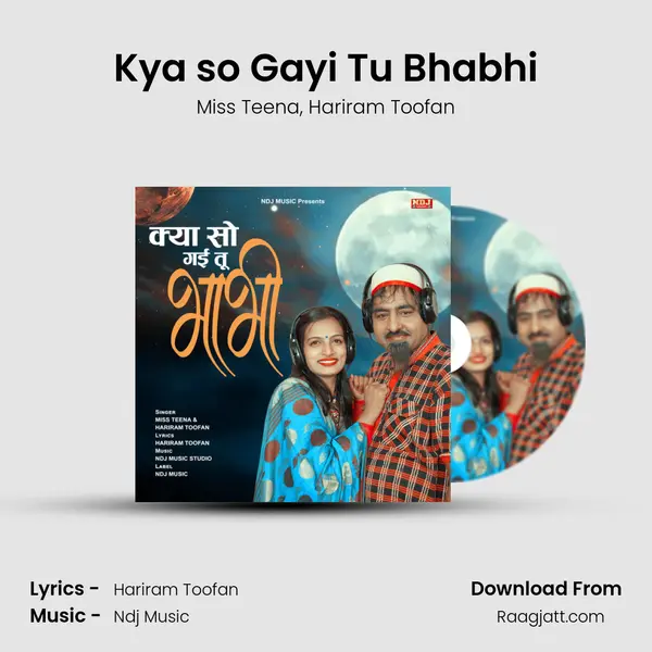 Kya so Gayi Tu Bhabhi - Miss Teena album cover 