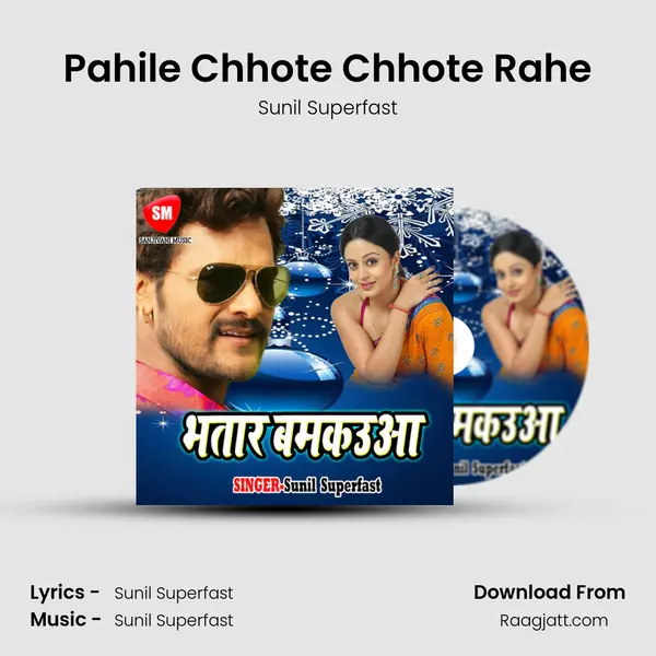 Pahile Chhote Chhote Rahe - Sunil Superfast album cover 