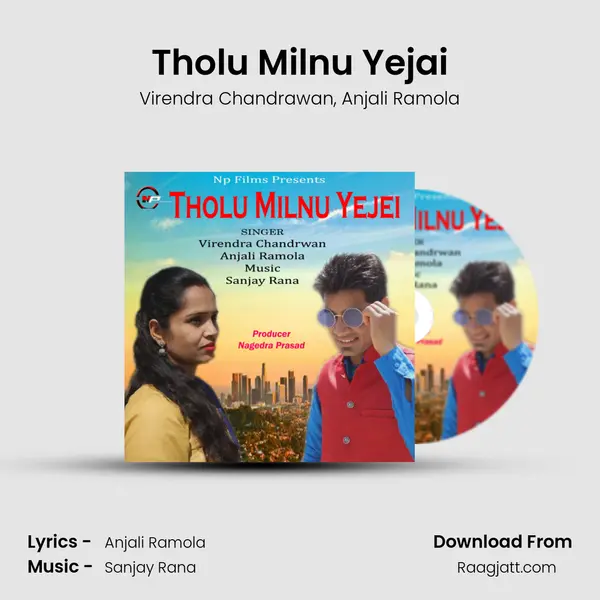 Tholu Milnu Yejai - Virendra Chandrawan album cover 