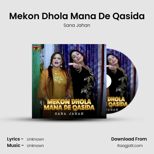 Mekon Dhola Mana De Qasida mp3 song