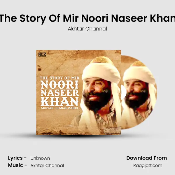 The Story Of Mir Noori Naseer Khan mp3 song