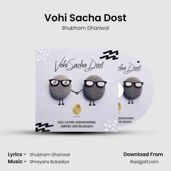 Vohi Sacha Dost - Shubham Dhariwal album cover 