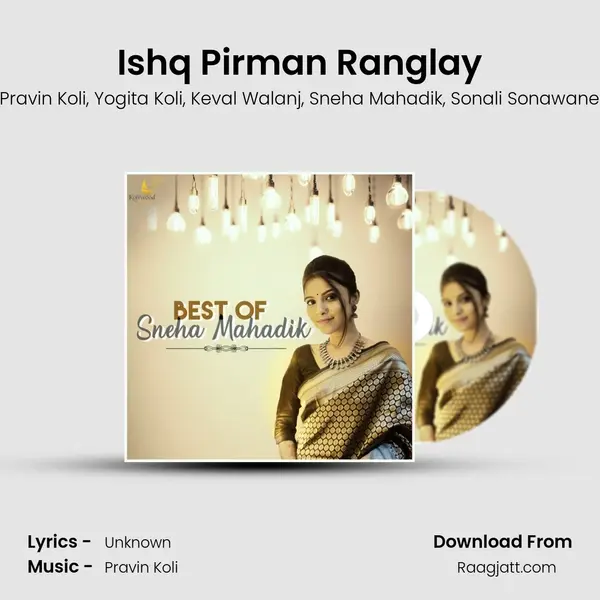 Ishq Pirman Ranglay mp3 song