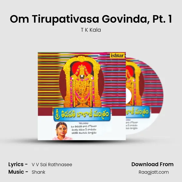 Om Tirupativasa Govinda, Pt. 1 - T K Kala album cover 