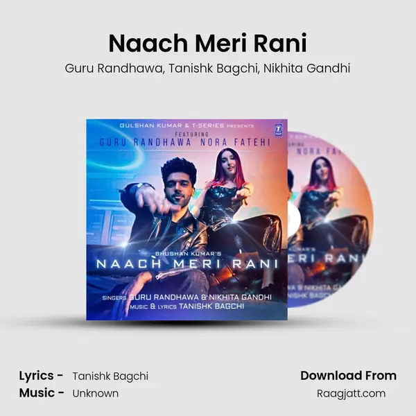 Naach Meri Rani - Guru Randhawa album cover 