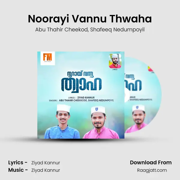 Noorayi Vannu Thwaha mp3 song