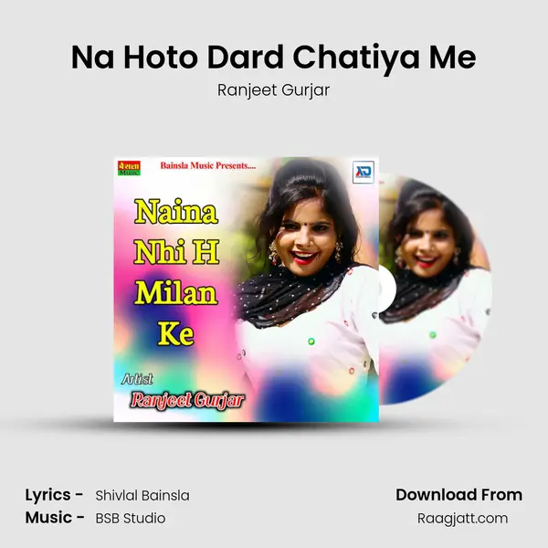 Na Hoto Dard Chatiya Me - Ranjeet Gurjar album cover 