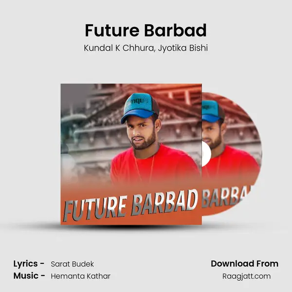 Future Barbad - Kundal K Chhura album cover 