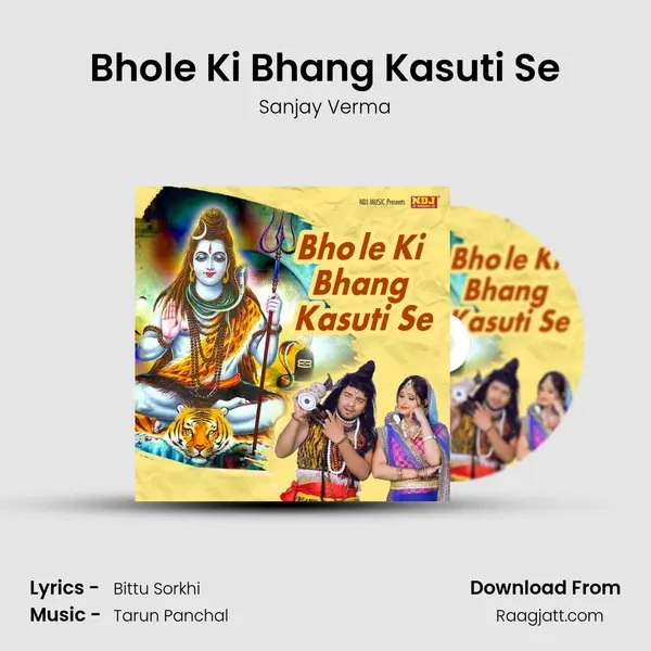 Bhole Ki Bhang Kasuti Se mp3 song