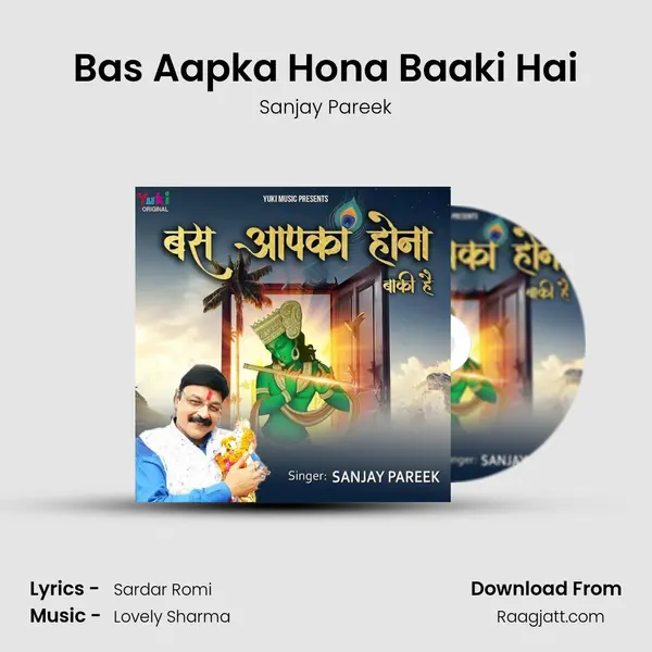 Bas Aapka Hona Baaki Hai - Sanjay Pareek album cover 